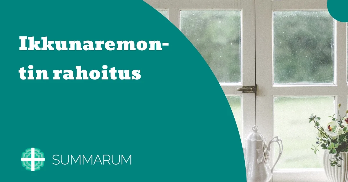Summarum Ikkunaremontin rahoitus 2025
