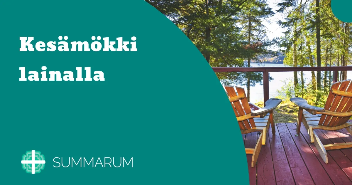 Summarum Kesämökki lainalla 2025