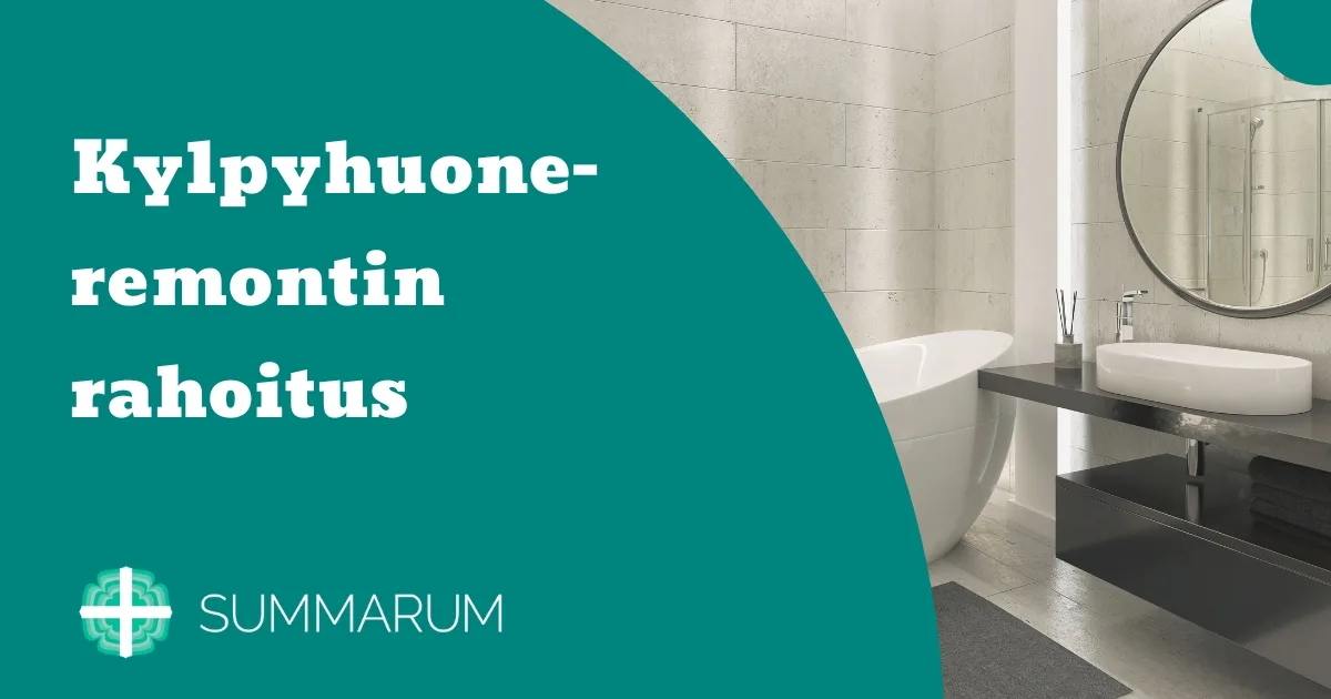 Summarum Kylpyhuoneremontin rahoitus 2025