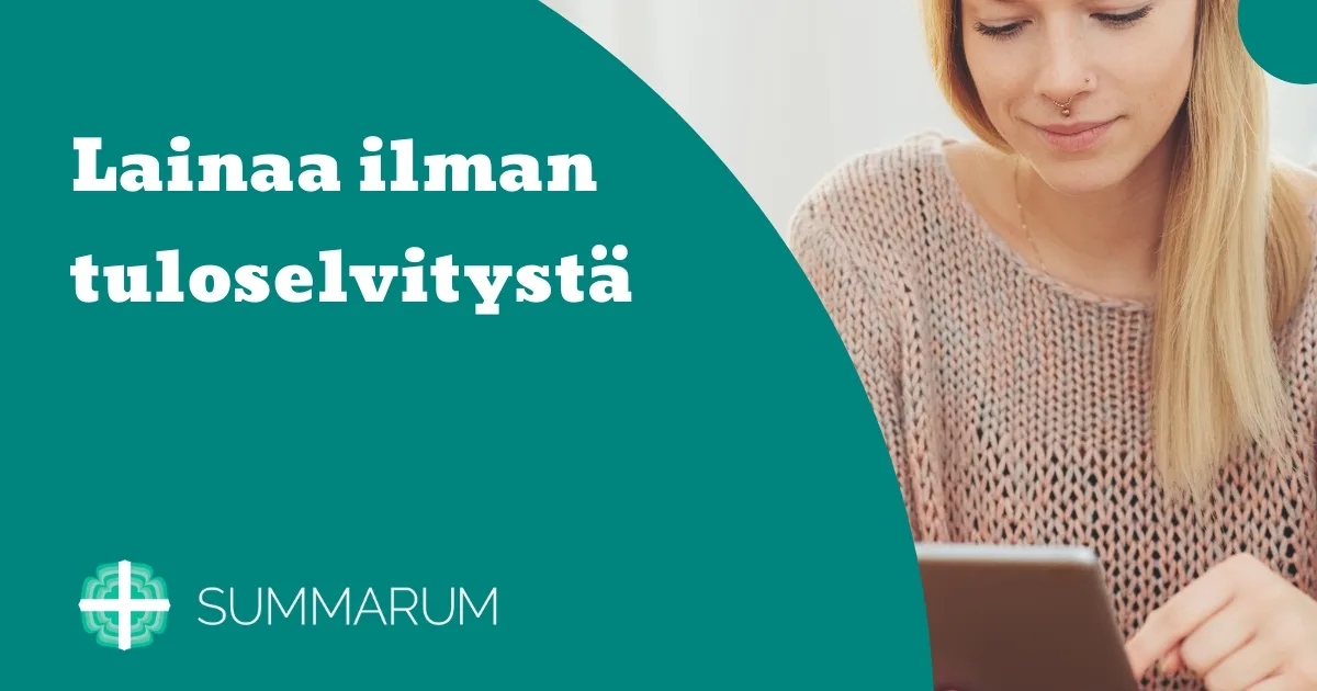 Summarum Lainaa ilman tuloselvitystä 2025