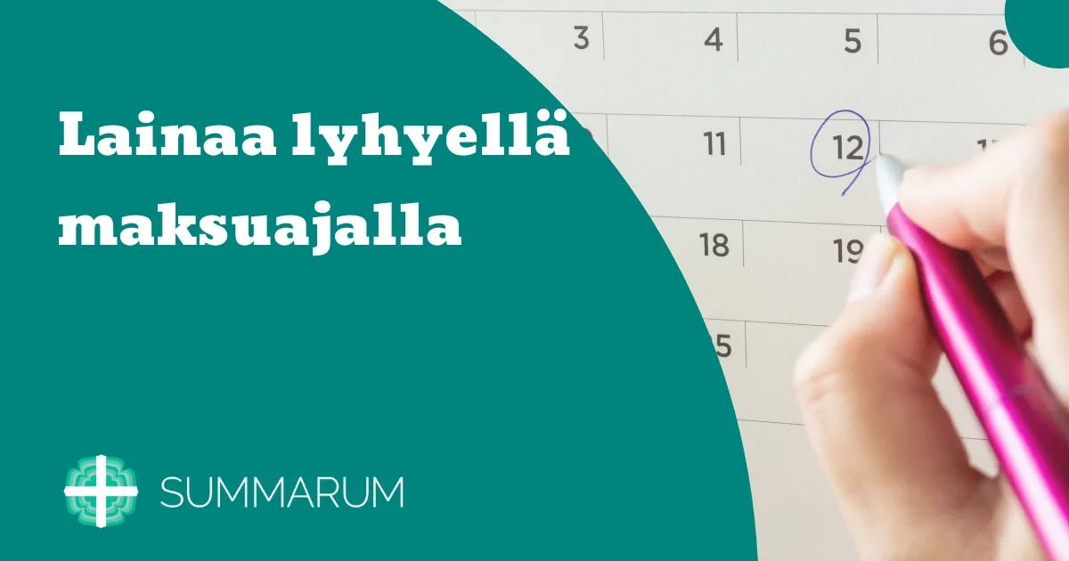 Summarum Lainaa lyhyellä maksuajalla 2025