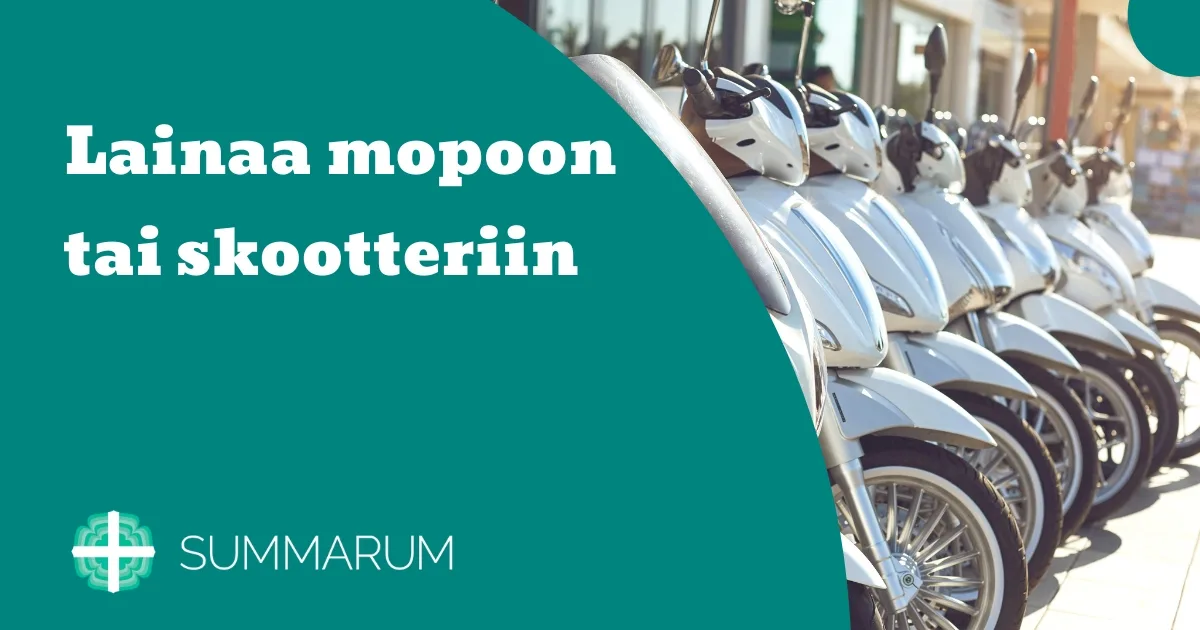 Summarum Lainaa mopon tai skootterin hankintaan 2025
