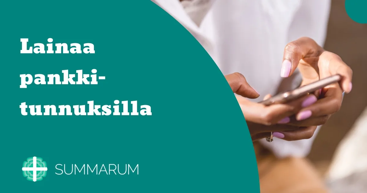 Summarum Lainaa pankkitunnuksilla 2025