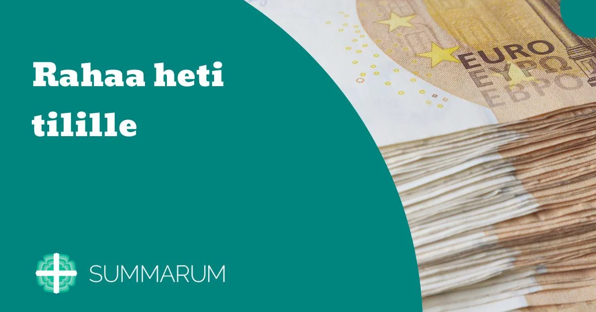 Summarum Rahaa heti tilille 2025