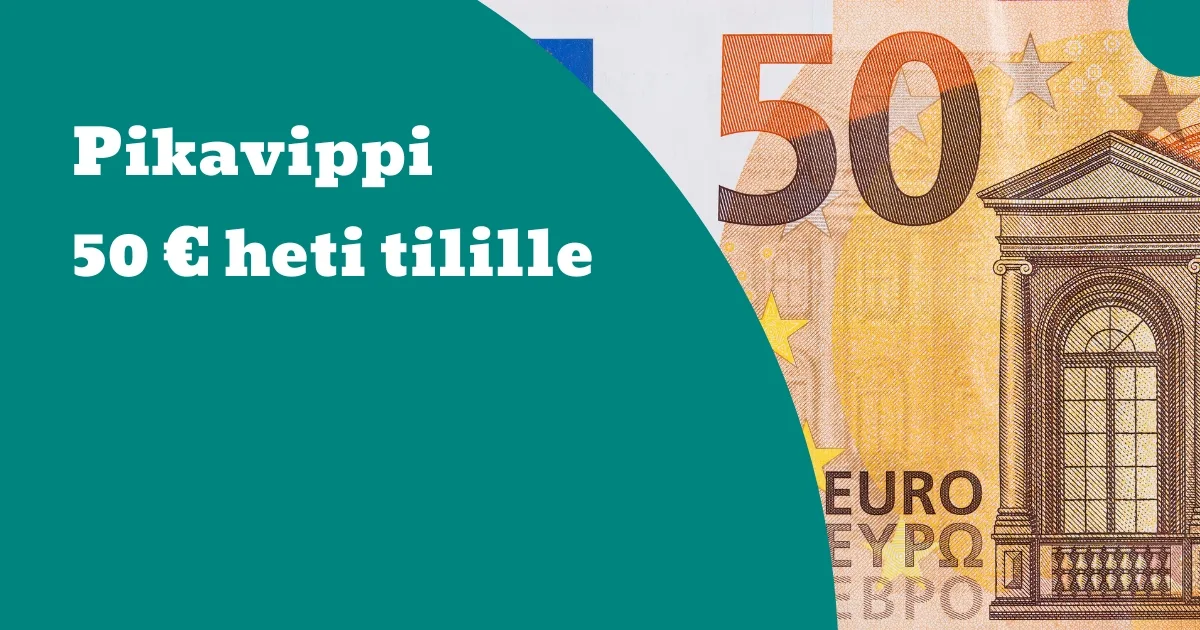 Summarum Pikavippi 50 euroa heti tilille 2025